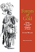 Forests of gold : essays on the Akan and the Kingdom... de Ivor Wilks