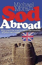 Sod abroad : why you'd be mad to leave the comfort of your own home