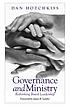 Governance and Ministry : Rethinking Board Leadership. door Dan Hotchkiss