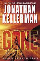 Gone : an Alex Delaware novel