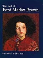 The art of Ford Madox Brown