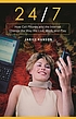 24/7 : how cell phones and the Internet change... door Jarice Hanson