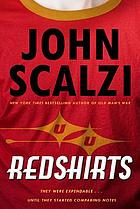Redshirts : a novel with three codas
