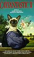 Catfantastic II by  Andre Norton 