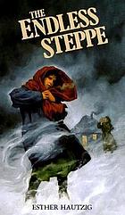 The Endless Steppe : growing up in Siberia