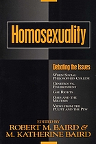 Homosexuality : debating the issues