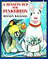 A penguin pup for Pinkerton de Steven Kellogg