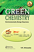 Green chemistry : environmentally benign reactions by  V  K Ahluwalia 