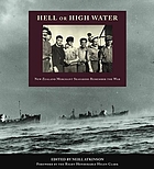 Hell or high water : New Zealand merchant seafarers remember the war