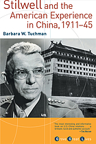 Stilwell and the American experience in China, 1911-45