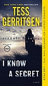 Rizzoli & Isles : I know a secret 저자: Tess Gerritsen