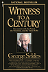 Witness to a century : encounters with the noted,... 著者： George Seldes