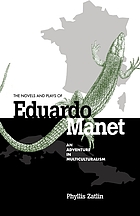 The novels and plays of Eduardo Manet : an adventure in multiculturalism