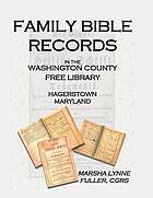 Family Bible records in the Washington County Free Library, Hagerstown, Maryland