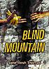 Blind mountain von Jane Resh Thomas