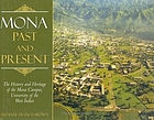 Mona past and present : the history and heritage of the Mona Campus, University of the West Indies