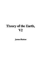 Theory of the earth. Volume 2, [Farther induction of facts and observations, respecting the geological part of the theory]