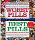 Worst pills, best pills : a consumer's guide to... by  Sidney M Wolfe 