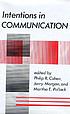 Intentions in communication