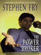 The power broker : a novel