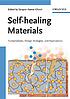 Self-healing materials : fundamentals, design strategies, and applications