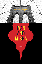 Ivan and Misha : stories