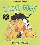 I love dogs