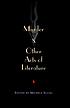 Murder & other acts of literature : twenty-four... de Michele B Slung