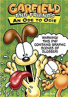 Garfield and friends. / An ode to Odie