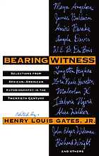 Bearing witness : selections from African-American autobiography in the twentieth century
