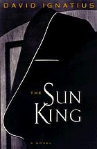The sun king : a novel