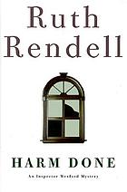 Harm done : an Inspector Wexford mystery