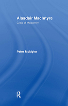 Alasdair MacIntyre : critic of modernity