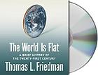 The world is flat : a brief history of the twenty-first century