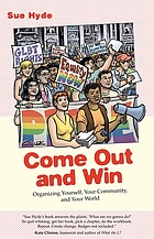 Come out and win : organizing yourself, your community, and your world