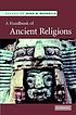 A handbook of ancient religions 著者：  John R Hinnells 