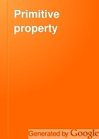 Primitive property,