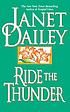Ride the thunder von Janet Dailey