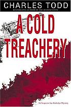 A cold treachery