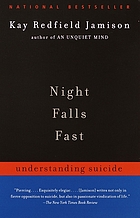 Night falls fast : understanding suicide