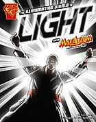 The illuminating world of light with Max Axiom, super scientist