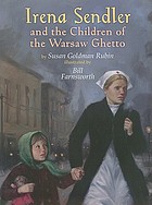 Irena Sendler and the children of the Warsaw Ghetto