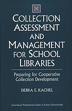 Collection assessment and management for school libraries : preparing for cooperative collection development