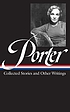 Collected stories and other writings by Katherine Anne Porter