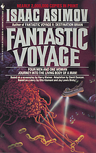 Fantastic voyage; a novel.