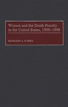 Women and the death penalty in the United States, 1900-1998