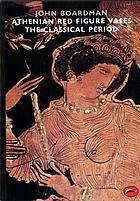 Athenian Red Figure Vases: The Classical Period cover image