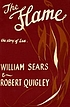 The flame, by  William Sears 