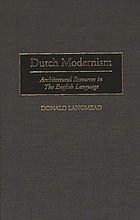Dutch modernism : architectural resources in the English language