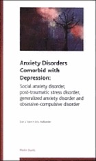 Anxiety disorders comorbid with depression : social anxiety disorder, post-traumatiac stress disorder, generalized anxiety disorder, and obsessive-compulsive disorder